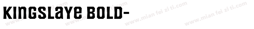 KingSlaye Bold字体转换